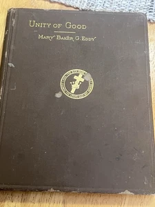 Unity of Good by Mary Baker Eddy, 1908, The Christian Science Publishing Society - Imagen 1 de 9