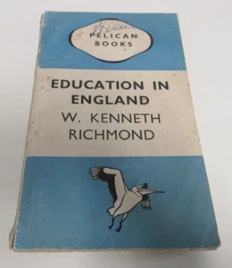 Education in England - by W. Kenneth Richmond - Pelican Books - 220 Pages - 1945 - Picture 1 of 24