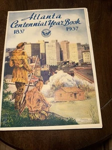 1837-1937 Atlanta Centennial Year Book, Georgia History - Picture 1 of 4