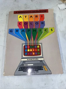 LIBRO DE TRABAJO PARA PRINCIPIANTES ATARI GRÁFICOS EN COLOR por Joseph W. Collins - Imagen 1 de 2