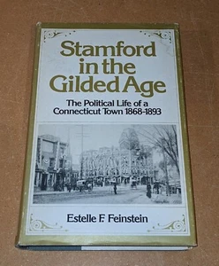 Stamford In the Gilded Age 1973 Connecticut History Hardcover SIGNED 1st Edition - Picture 1 of 11