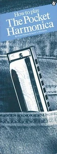 Wie man die Taschenmundharmonika spielt - Anleitungsbuch NEU 014015483 - Bild 1 von 1
