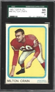 1963 TOPPS CFL #46 MILTON CRAIN 2ND YEAR SGC 96 OR 9 MINT - NONE HIGHER !!!!! - Picture 1 of 1