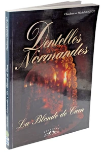 C et M Bouvot DENTELLES NORMANDES LA BLONDE de CAEN POINT de FRANCE COLBERT - Picture 1 of 2