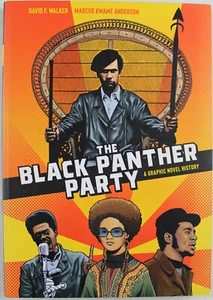 Black Panther Party : A Graphic Novel History - David F. Walker, Marcus Kwame A. - Picture 1 of 2