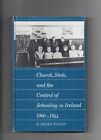 CHURCH, STATE AND THE CONTROL OF SCHOOLING IN IRELAND 1900-1944 [Titley]