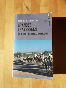 Patrice Franceschi - Grandes traversées ; qui a bu l'eau du Nil & raid papou - Imagen 1 de 2