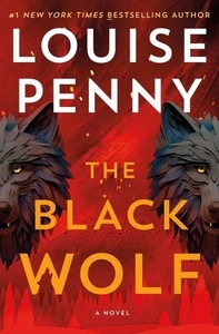 Black Wolf by Penny, Louise HC/DJ/1ST ED/1ST PRINT LIKE NEW FREE SHIP - Bild 1 von 1
