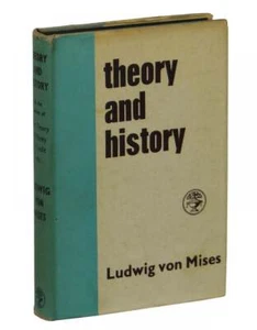 Theory and History by LUDWIG VON MISES ~ First UK Edition 1958 ~ Economics 1st - Bild 1 von 4
