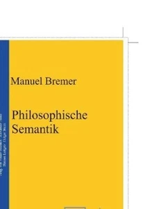 Manuel Bremer Philosophische Semantik (Paperback) Logos - Picture 1 of 1