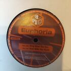 Euphoria  Sing What You See Deal With The Thrill 12 2007 Uk Hardcore Vinyl