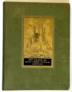 1932 New York Steam Co 50 Years of New York Steam Service Illustrated Hardcover - Picture 1 of 24