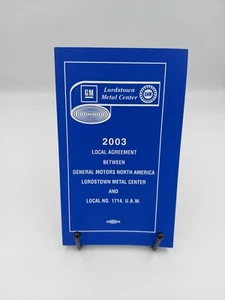 2003 General Motor Agreement Between North America Lordstown Division Local 1714 - Picture 1 of 3