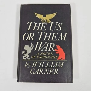 Us Or Them War By William Garner Espionage Spy Novel Vintage Hardcover DJ 1969 - Foto 1 di 11