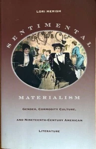 SENTIMENTAL MATERIALISM ~ LORI MERISH ~ SOFT COVER ~ NEW - Bild 1 von 1