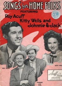 Songs for Home Folks Featuring Roy Acuff, Kitty Wells and Johnnie & Jack - Picture 1 of 2