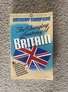 The Changing Anatomy of Britain by Anthony Sampson (1984, Trade Paperback) - Imagen 1 de 1