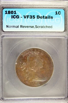 1801 - ICG VF35 DETAILS (NORMAL REVERSE,SCRATCH)Draped Bust Large Cent!! #B17226 - Image 1 of 2
