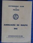 ANNUAIRE DE ROUTE 1961 AUTOMOBILE CLUB DE FRANCE