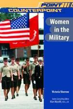 Women in the Military (PointCounterpoint (Chelsea Hardcover)) - GOOD
