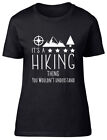 It's a Hiking Thing, You Wouldn't Understand Fitted Womens Ladies T Shirt