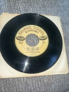 The Wagon Masters Hey Li Lee Li Lee With Call Sheet 45 Record #WW-201 (5502) - Imagen 1 de 4