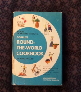 Pan American's Complete Round-the-World Cookbook by Myra Waldo 1960 hardcover - Picture 1 of 9