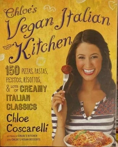 Chloe's Vegan Italian Kitchen by Chloe Coscarelli (Paperback, 2014) - Picture 1 of 2