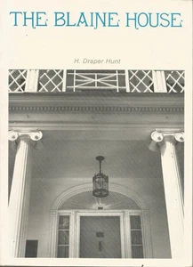 THE BLAINE HOUSE BY H. DRAPER HUNT, INSCRIBED, 1974, MAINE GOVERNOR'S MANSION - Imagen 1 de 2