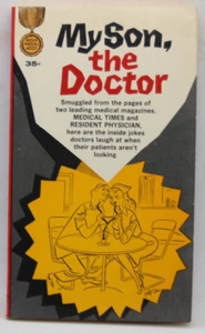 GM 1322 MY SON, THE DOCTOR 1st PBO FINE 1963 CARTOON PANELS MEDICAL MAGAZINES - Picture 1 of 1