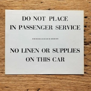 VTG RAILROAD TRAIN-USE SIGN Out of Order SLEEPERS CAR Passenger Service NO LINEN - Picture 1 of 6