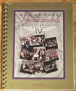 Bill Gaither Presents Homecoming Souvenir Songbook Volume IV Collectors Edition - Picture 1 of 2