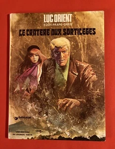LUC ORIENT N’7 CRATÈRE AUX SORTILÈGES DARGAUD 1974 PAAPE GREG BON ÉTAT BD - Imagen 1 de 7