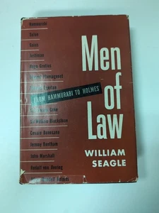 Men of Law  From Hammurabi to Holmes by William Seagle, 1948 HC DJ Law Vtg 2nd - Picture 1 of 6