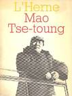 JOYAUX François, Mao Tse-Toung