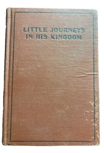 Little Journeys in His Kingdom: For Beginners in Church History, CA Wendell 1956 - Picture 1 of 7
