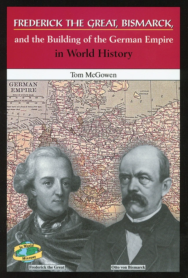 Frederick the Great, Bismarck, and the Unification of Germany (In World Hist... - Image 1 of 1