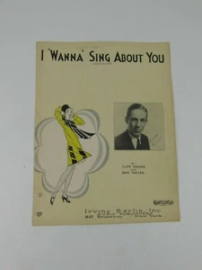 "Partitura musical de 1931 - I ""'Wanna"" Sing About You-Cliff Friend - Dave Dreyer- - Imagen 1 de 4