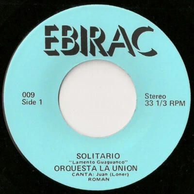 Orquesta La Union - Solitario/Chicago Latino - 7" 33 RPM's EBIRAC - Image 1 of 2