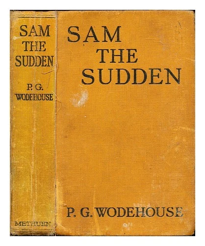 WODEHOUSE, P. G. (PELHAM GRENVILLE) (1881-1975) Sam el repentino / por P. G. ... - Imagen 1 de 1