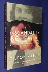 A SCANDAL IN BOHEMIA Gideon Haigh MOLLIE DEAN MURDER MELBOURNE 1930 TRUE CRIME - Picture 1 of 12