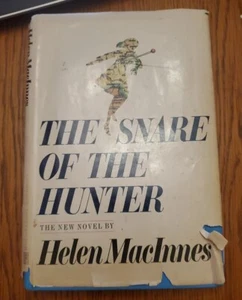 Helen MacInnes THE SNARE OF THE HUNTER 1974 Book Club Edition - Picture 1 of 5