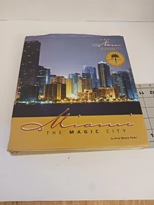 Miami, the Magic City By Arva Moore Parks SIGNED BY PRES. CHAMBER OF COMMEERCE - Picture 1 of 7