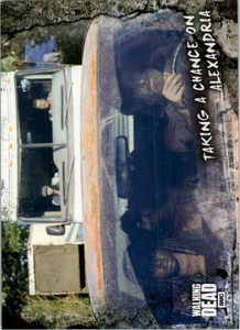 2018 The Walking Dead Road to Alexandria #77 Taking a Chance on Alexandria