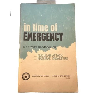 In Time of Emergency H-14 March 1968 A Citizen's Handbook on Nuclear Attack - Picture 1 of 5