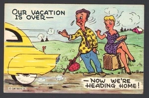 Humor Postcard Couple Hitch Hiking Our Vacation is OVER Now We're Heading HOME! - Picture 1 of 2