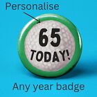 Golf birthday badge any age golfing gift golfer 65th custom golf ball 65 years