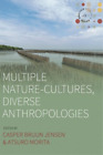 Atsuro Morita Multiple Nature-Cultures, Diverse Anthropologies (Poche)