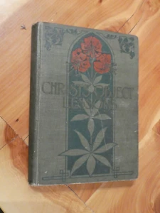 Christ's Object Lessons 1900 1st Edition Ellen G. White  Seventh-day Adventist - Bild 1 von 11