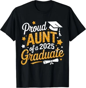 Proud Aunt of A 2025 Graduate Aunt Graduation 2025 For Adult S-4XL T-Shirt - Picture 1 of 5